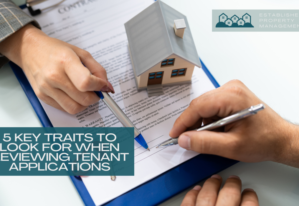 Finding a Tenant: 5 Key Traits to Look for as a Property Management Company